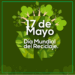 Cada 17 de mayo se celebra el Día Mundial del Reciclaje